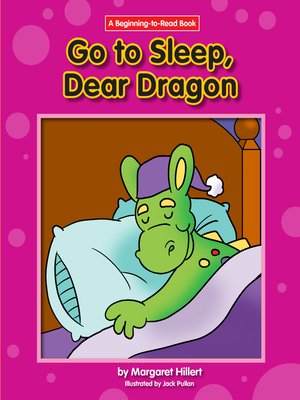 cover image of Go to Sleep, Dear Dragon